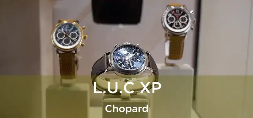  L.U.C XP Chopard