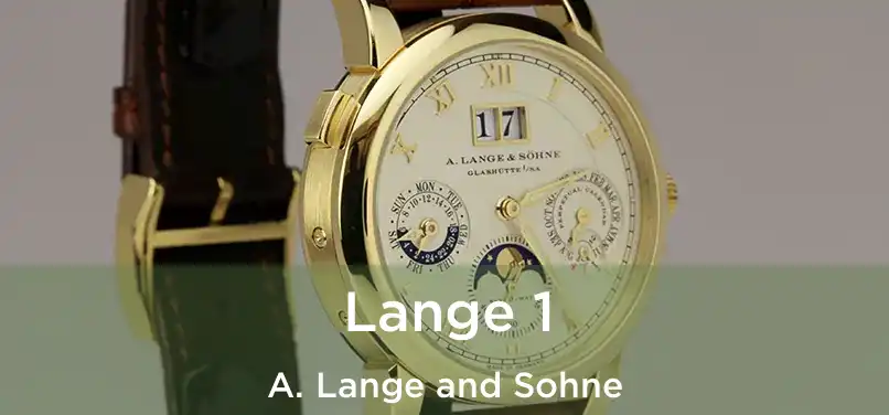 Lange 1 A. Lange and Sohne